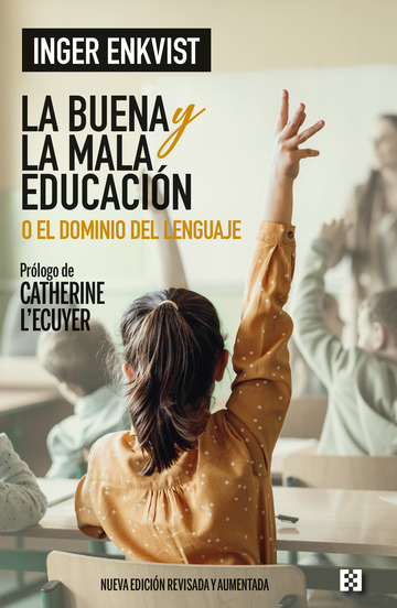 La buena y la mala educacin