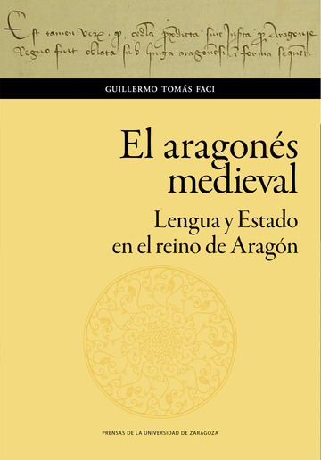 El aragons medieval. Lengua y Estado en el reino de Aragn