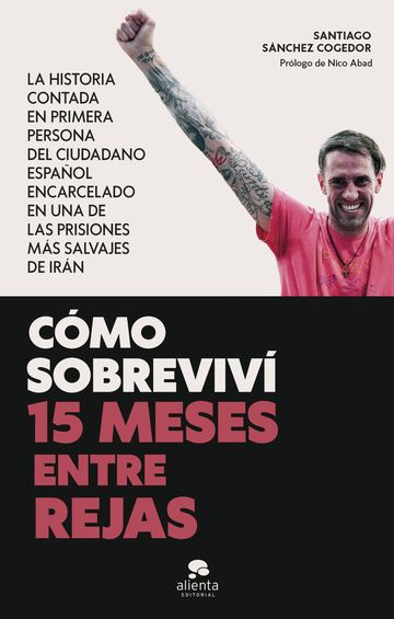 Cmo sobreviv 15 meses entre rejas