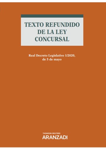 Texto refundido de la ley concursal. Real Decreto Legislativo 1/2020, de 5 de mayo 
