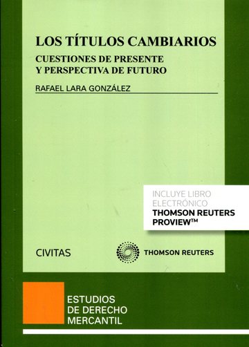 Los ttulos cambiarios. Cuestiones de presente y perspectiva de futuro