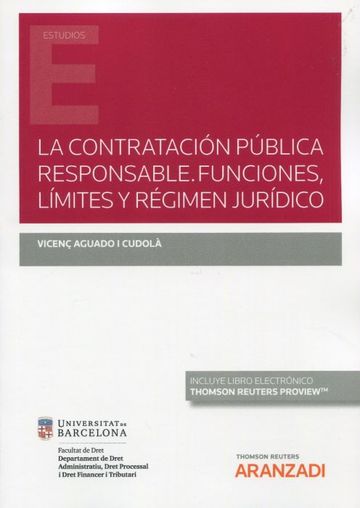 La contratacin pblica responsable. Funciones, lmites y rgimen jurdico