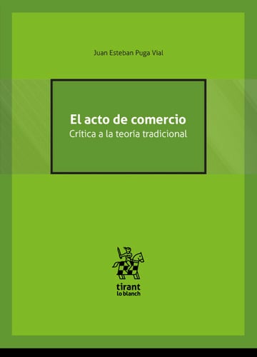 El acto de comercio. Crtica a la teora tradicional