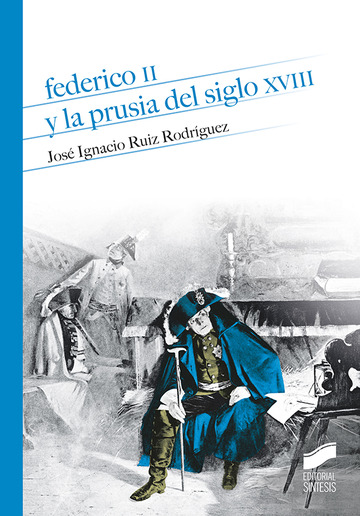 Federico II y la Prusia del siglo XVIII