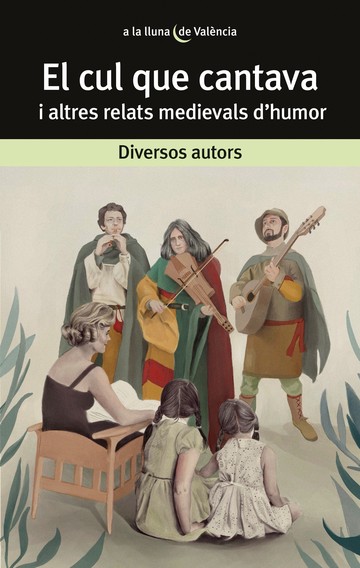 El cul que cantava i altres relats medievals d''humor