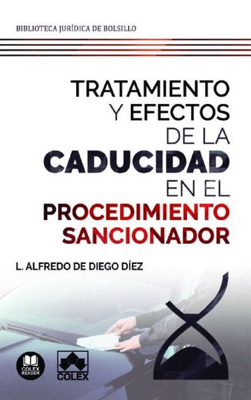 Tratamiento y efectos de la caducidad en el procedimiento sancionador 