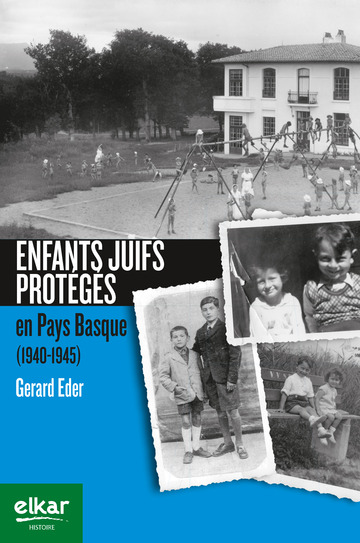 Enfants juifs protã©gã©s en pays basque (1940-1945)