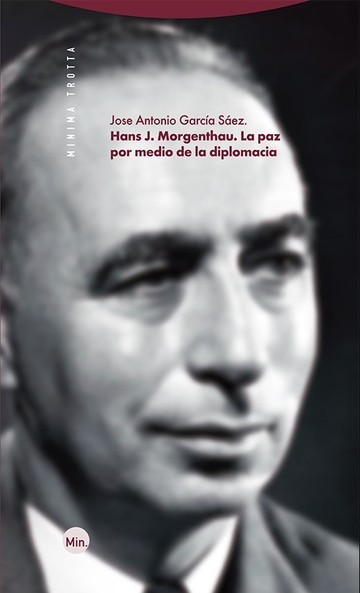 Hans J. Morgenthau. La paz por medio de la diplomacia