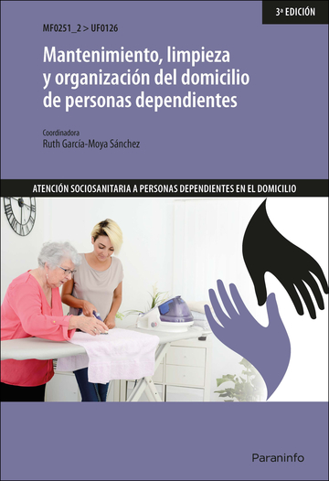 Mantenimiento, limpieza y organizacin del domicilio de personas dependientes