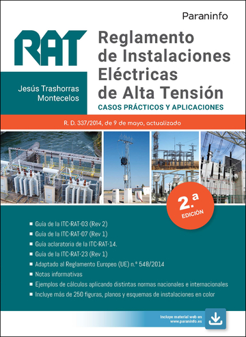 RAT. Reglamento de Instalaciones Elctricas de Alta Tensin. Casos prcticos y aplicaciones 2. edicin 2021