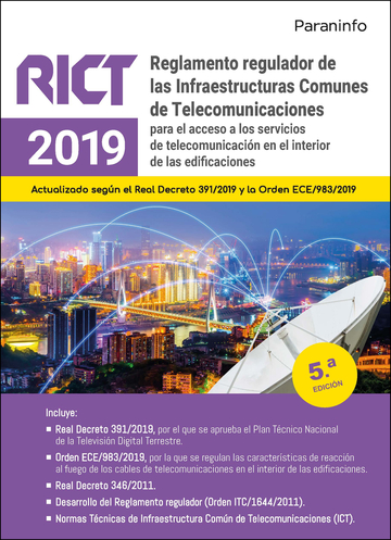 Reglamento regulador de las Infraestructuras Comunes de Telecomunicaciones (RICT 2019) 5. edicin 2022