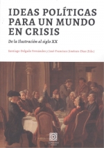 Ideas polticas para un mundo en crisis