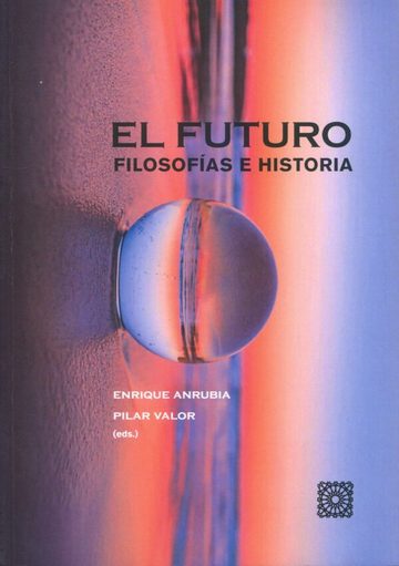 El futuro. Filosofas de la historia