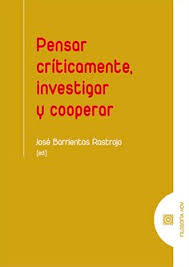 Pensar crticamente, investigar y cooperar