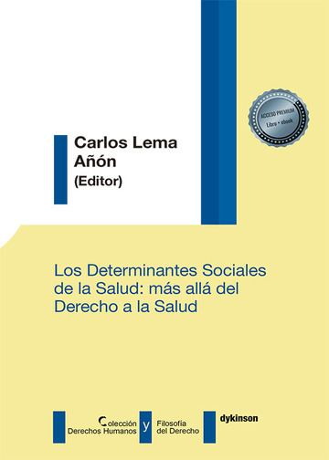 Los determinantes sociales de la salud: Ms all del Derecho a la salud