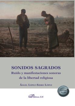 Sonidos sagrados. Ruido y manifestaciones sonoras de la libertad religiosa