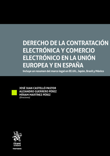 Derecho de la Contratación Electrónica y Comercio Electrónico en la Unión Europea y en España