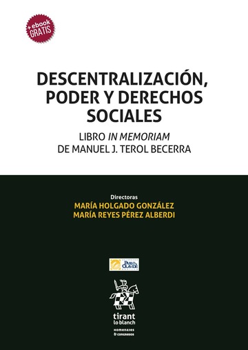 Descentralización, Poder y Derechos Sociales. Libro in Memoriam de Manuel J. Terol Becerra