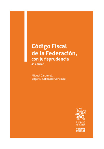 Código Fiscal de la Federación con Jurisprudencia 4º Edición