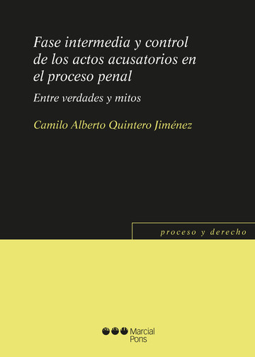 Fase intermedia y control de los actos acusatorios en el proceso penal