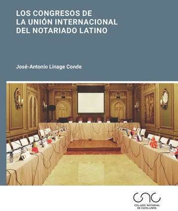 Los congresos de la Unin Internacional del Notariado Latino