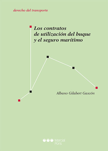 Los contratos de utilizacin del buque y el seguro martimo