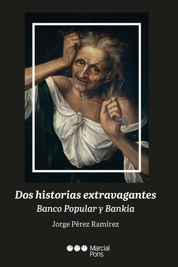 Dos historias extravagantes Banco Popular y Bankia