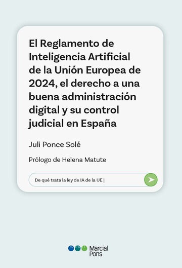 El Reglamento de Inteligencia Artificial de la Unin Europea de 2024, el derecho a una buena administracin digital y su control