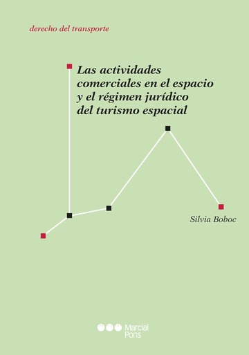 Las actividades comerciales en el espacio y el rgimen jurdico del turismo espacial