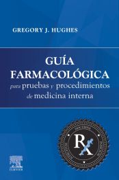 Gua farmacolgica para pruebas y procedimientos de Medicina Interna