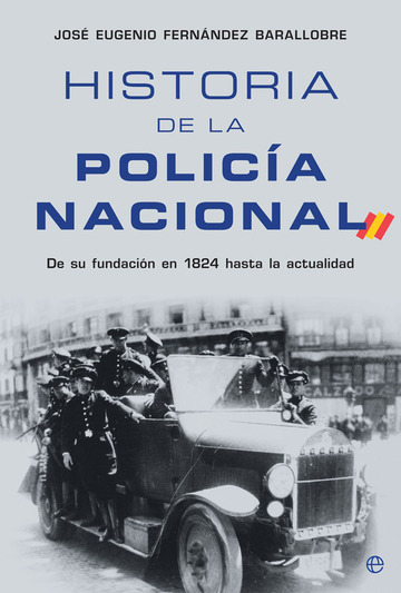 Historia de la Polica Nacional. Desde su fundacin en 1824 hasta la actualidad