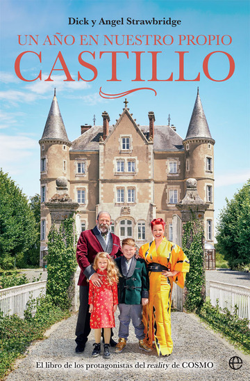 Un ao en nuestro propio castillo. Dick y Angel Strawbridge