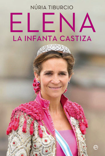 Elena. La infanta castiza