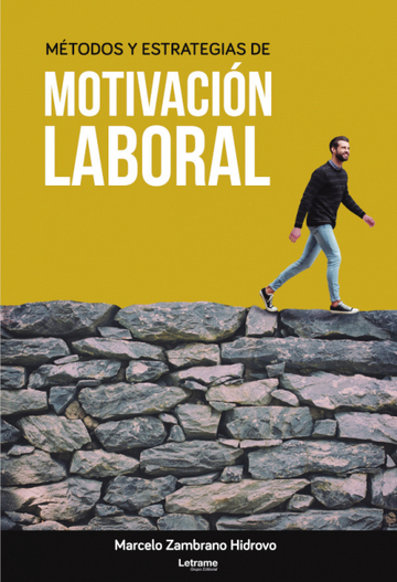 Mtodos y estrategias de motivacin laboral
