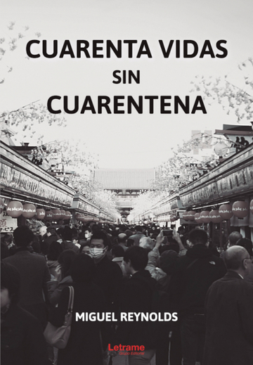 Cuarenta vidas sin cuarentena