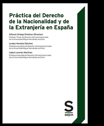 Prctica del Derecho de la Nacionalidad y de la Extranjera en Espaa