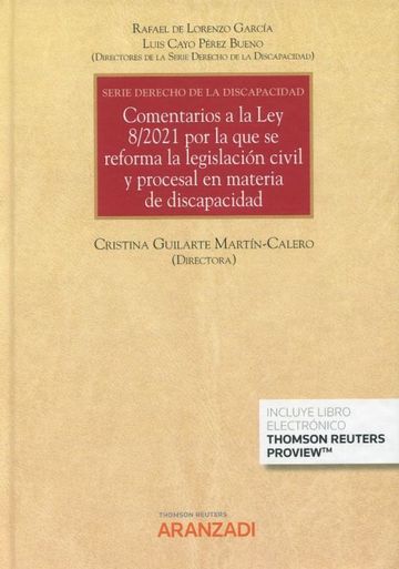 Comentarios a la Ley 8/2021 por la que se reforma la legislacin civil y procesal en materia de discapacidad