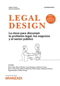 Legal design. La clave para disrumpir la profesión legal, los negocios y el sector público