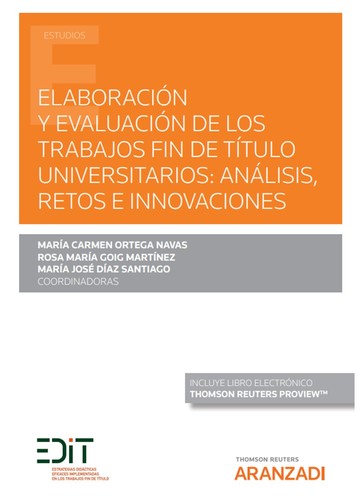 Elaboracin y evaluacin de los trabajos fin de ttulo universitarios: anlisis, retos e innovaciones (Papel + e-book)