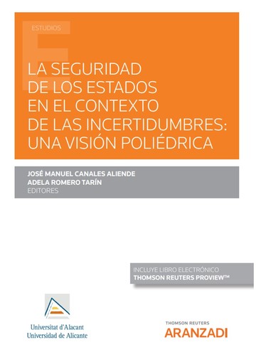 La seguridad de los estados en el contexto de las incertidumbres: una visin polidrica (Papel + e-book)