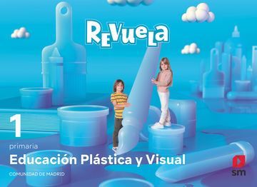 Educacin Plstica y Visual. 1 Primaria. Revuela. Comunidad  de Madrid