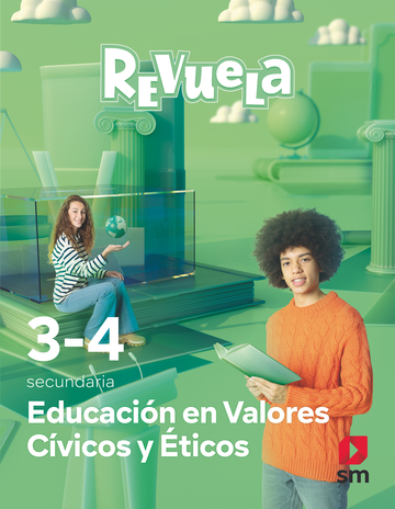Valores ticos. 3 y 4 Secundaria. Revuela