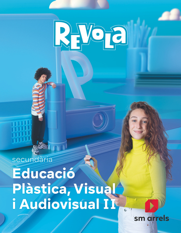 Plstica Visual i Audiovisual II. Revola. Arrels