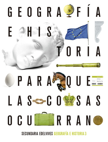 Proyecto: Para que las cosas ocurran - Geografa e Historia 3