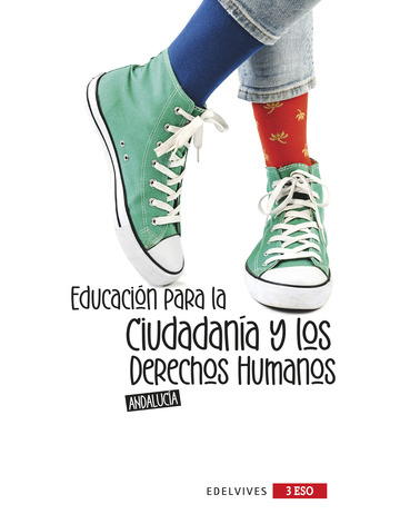 Educacin para la Ciudadana y los Derechos Humanos - 3 ESO. Ed. Andaluca