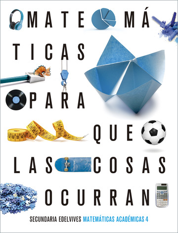 Proyecto: Para que las cosas ocurran - Matemticas orientadasalas enseanzas acadmicas 4