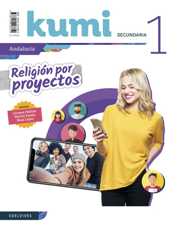Religin por proyectos - Kumi 1 ESO. Ed. Andaluca