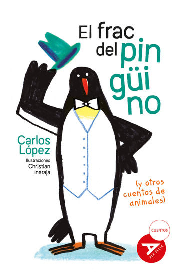 El frac del pingino (y otros cuentos de animales)