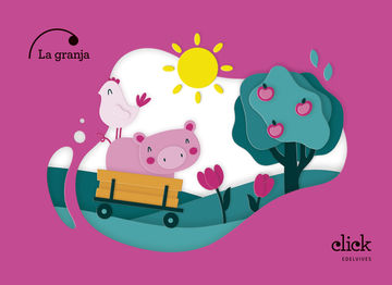 Proyecto Click - 3 aos : La granja