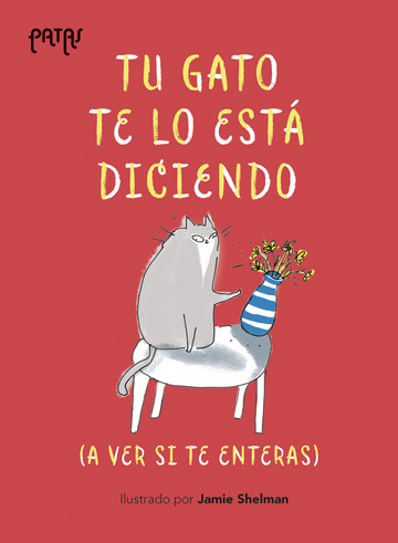 Tu Gato Te Lo Est Diciendo